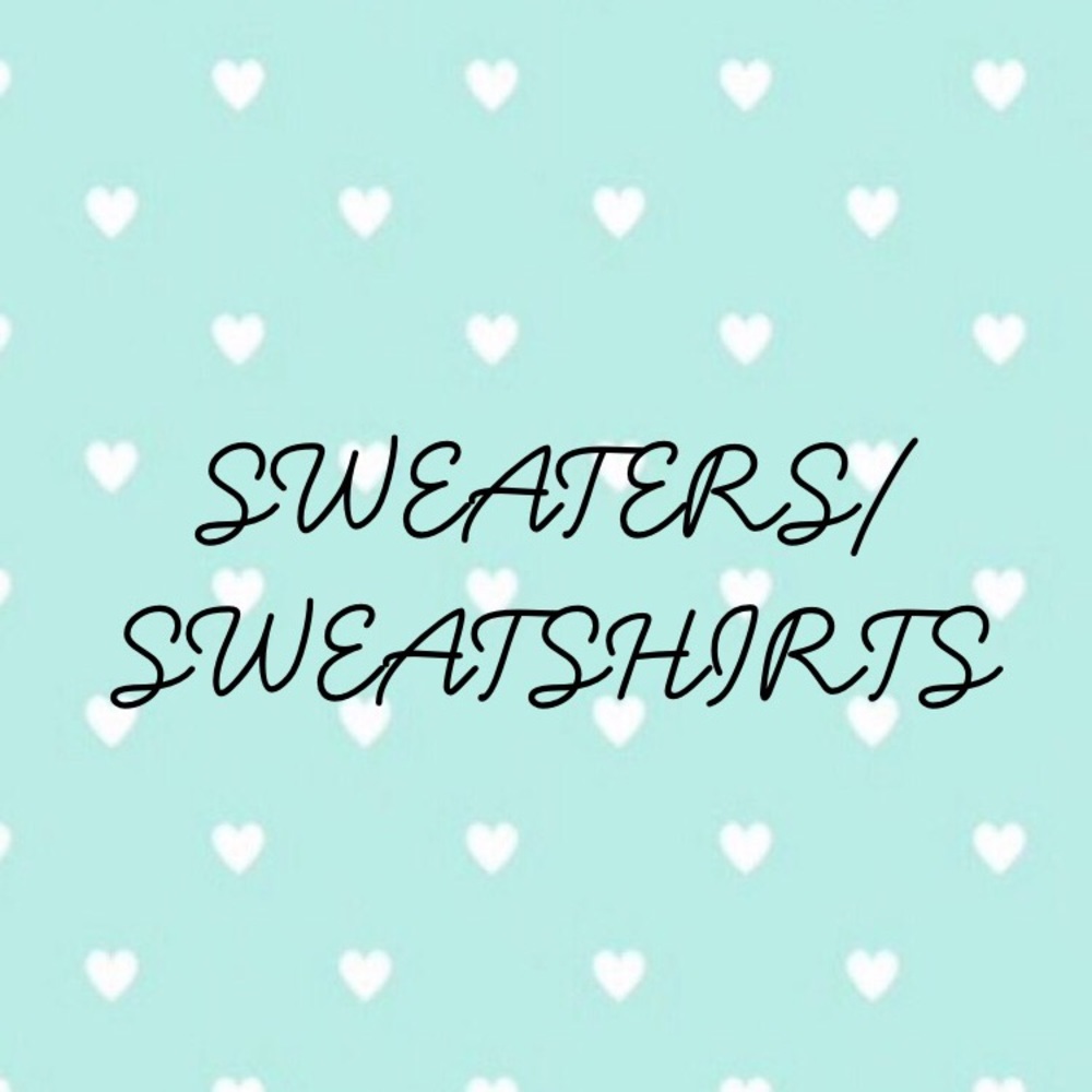 ✨Sweater/Sweatshirt Section✨